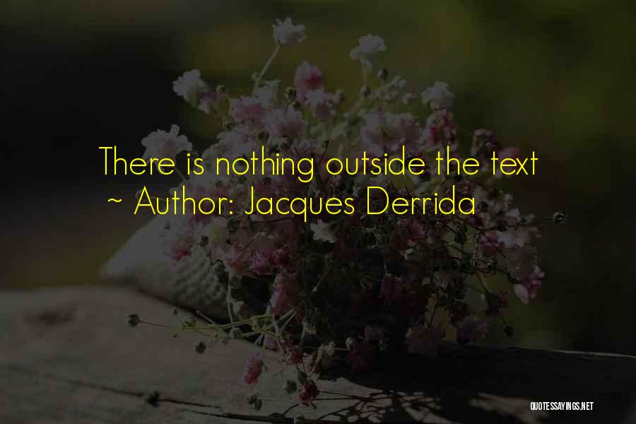 Jacques Derrida Quotes 1267340