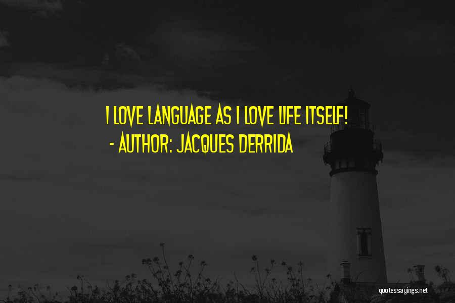 Jacques Derrida Quotes 1336462