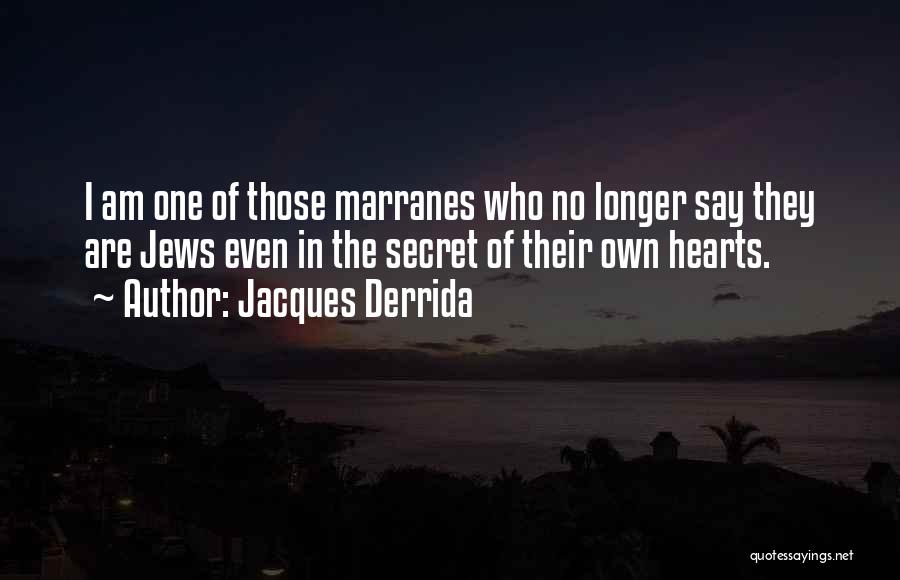 Jacques Derrida Quotes 1517053