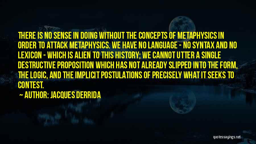 Jacques Derrida Quotes 1692740