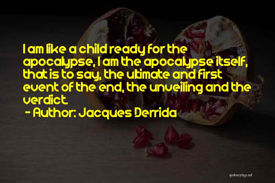 Jacques Derrida Quotes 2051916