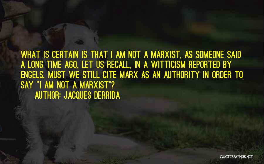 Jacques Derrida Quotes 2080868