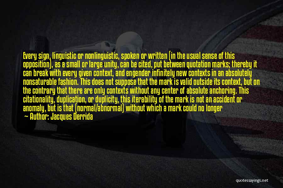 Jacques Derrida Quotes 450106