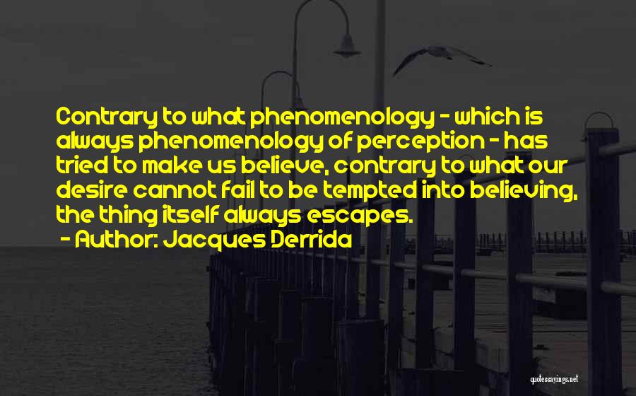 Jacques Derrida Quotes 455584