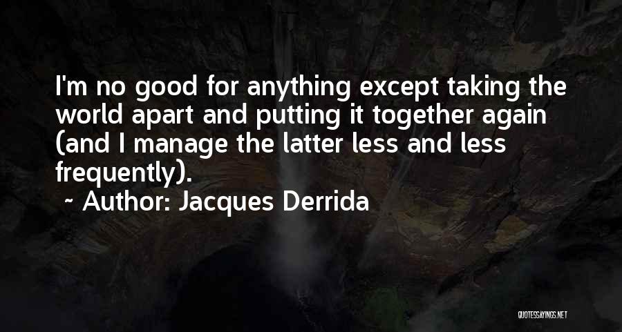 Jacques Derrida Quotes 992791