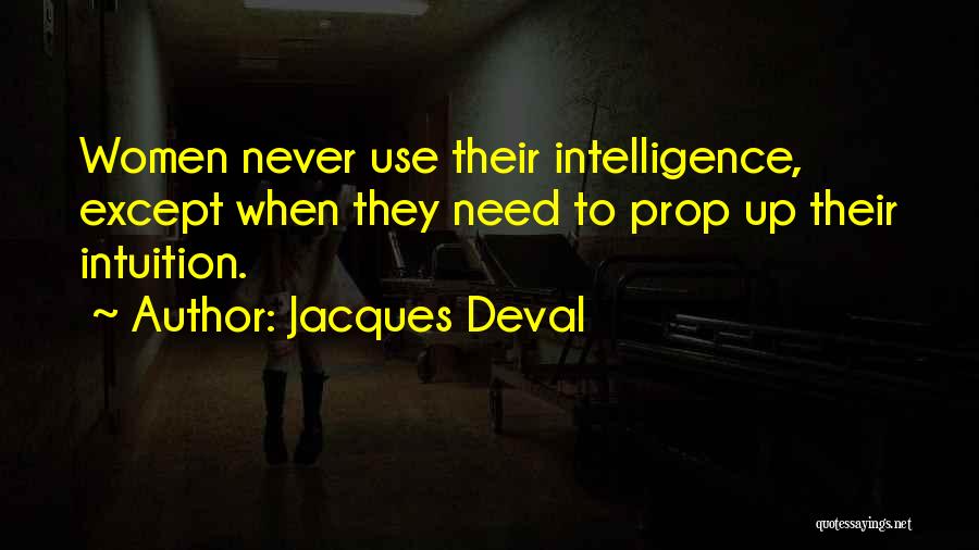 Jacques Deval Quotes 289055