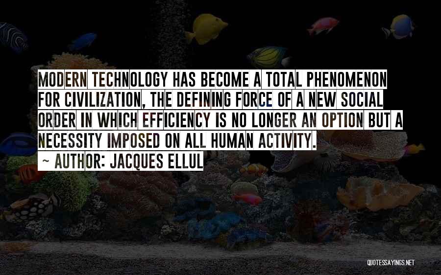 Jacques Ellul Quotes 1244092
