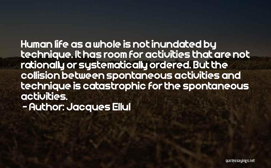 Jacques Ellul Quotes 1248368