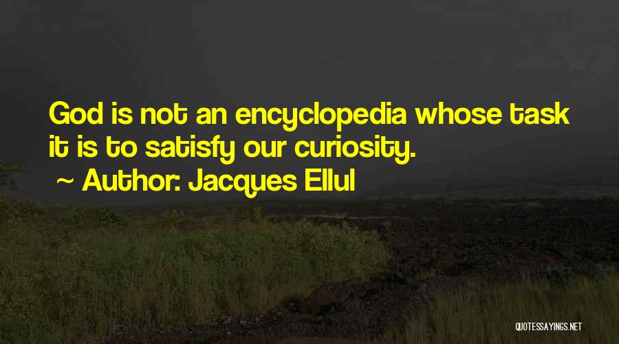 Jacques Ellul Quotes 1478399