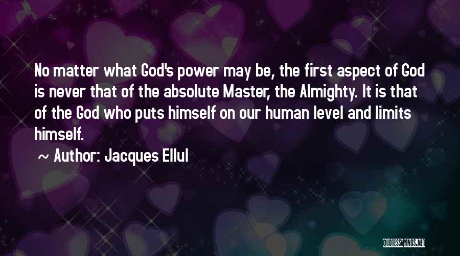 Jacques Ellul Quotes 1520950