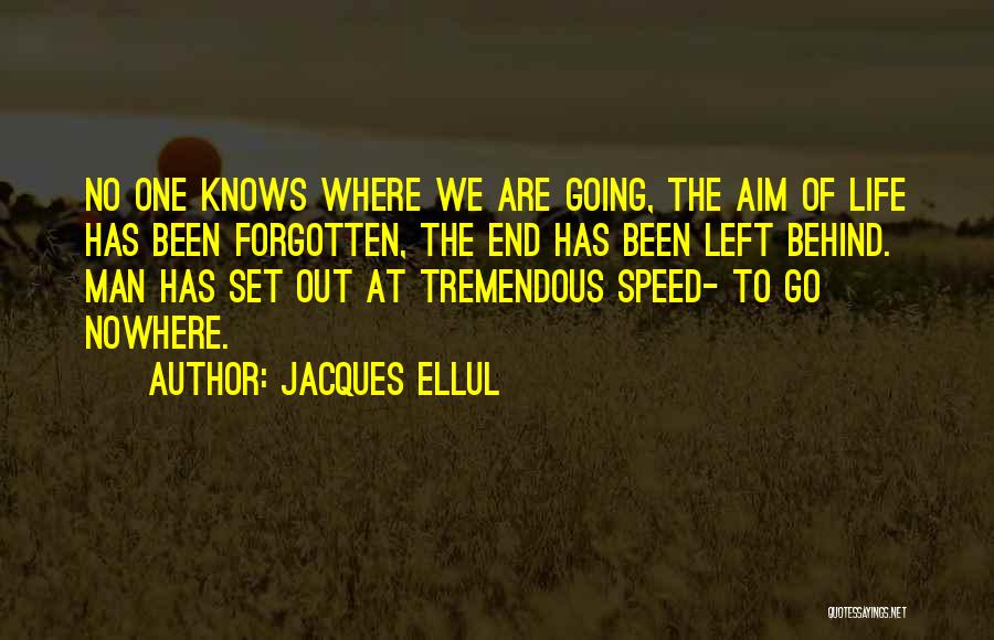 Jacques Ellul Quotes 1787787