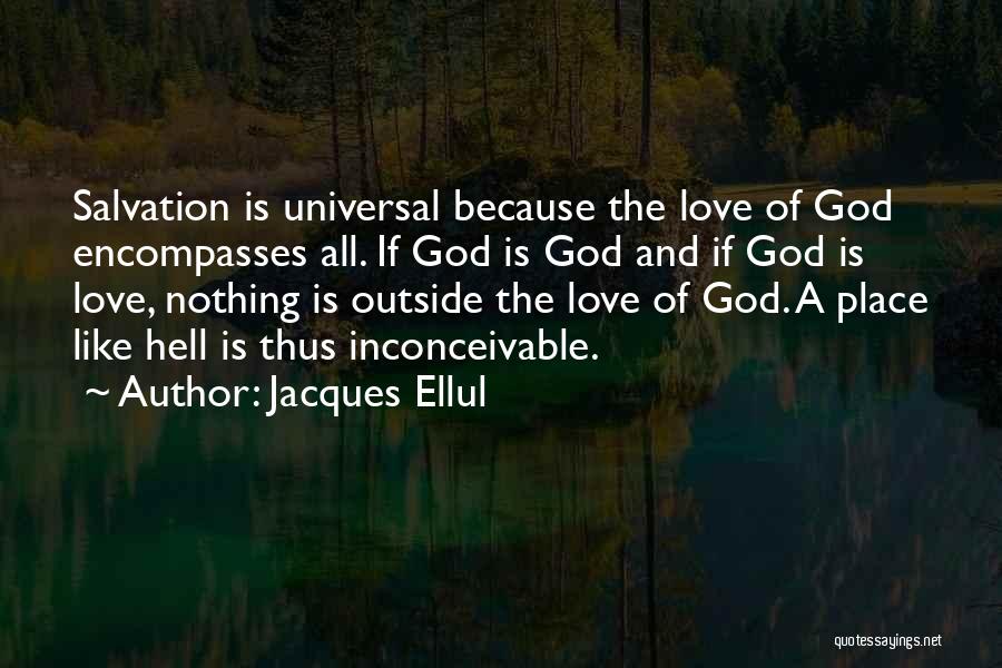 Jacques Ellul Quotes 222382