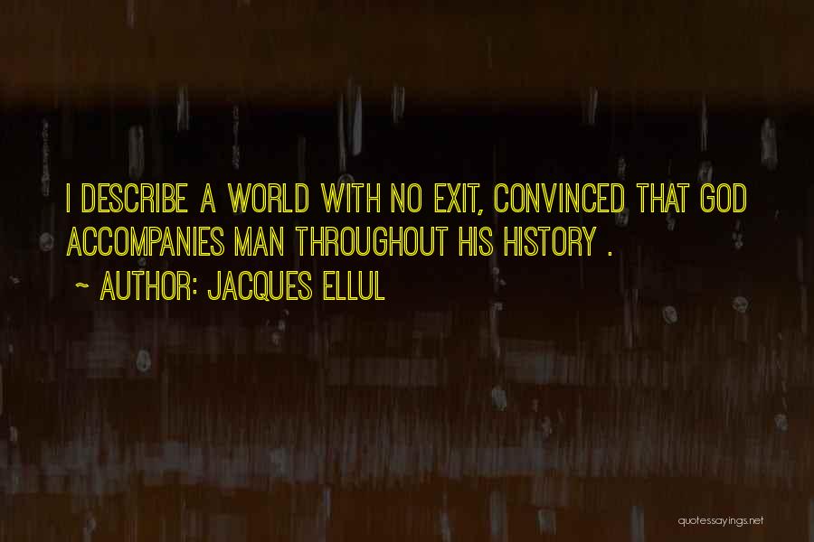 Jacques Ellul Quotes 603553