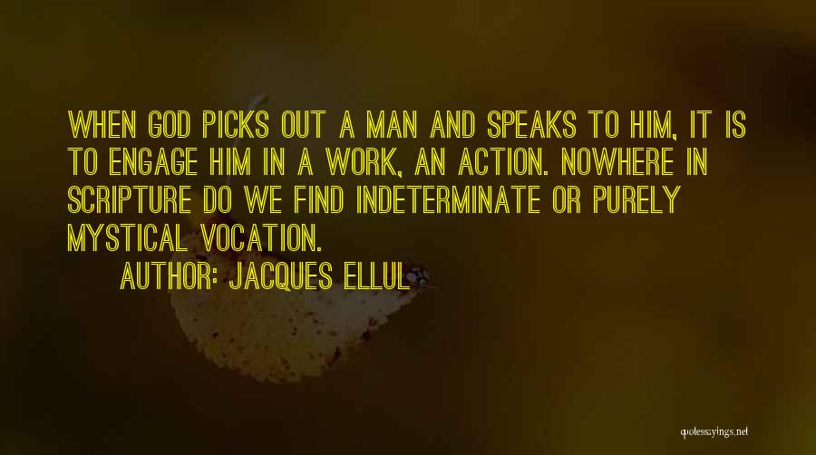 Jacques Ellul Quotes 640439