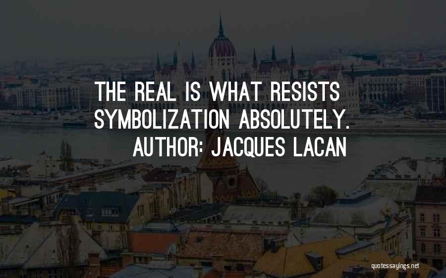 Jacques Lacan Quotes 1236646
