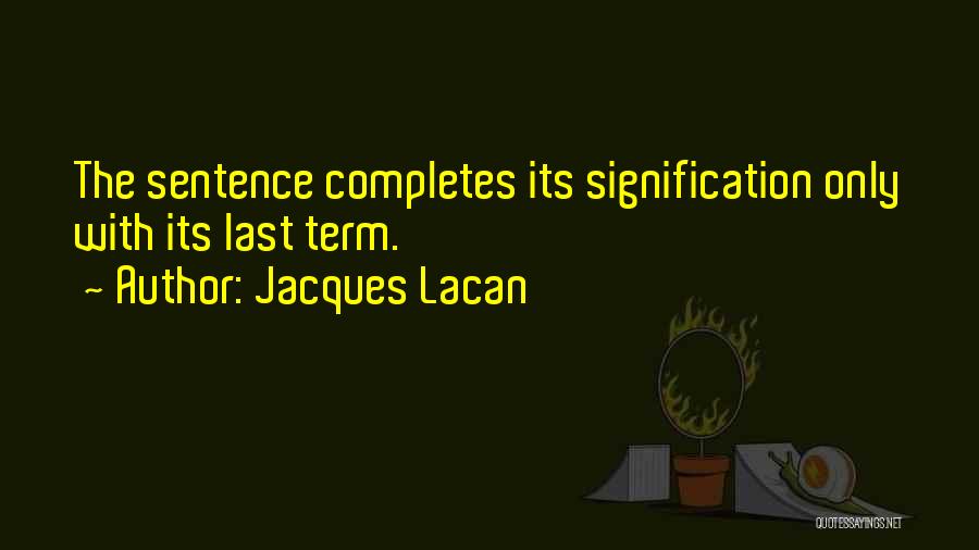 Jacques Lacan Quotes 1608347