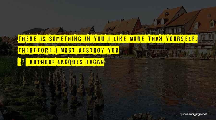 Jacques Lacan Quotes 1639909