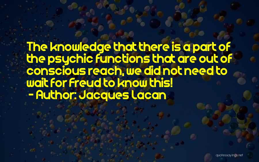 Jacques Lacan Quotes 2018389