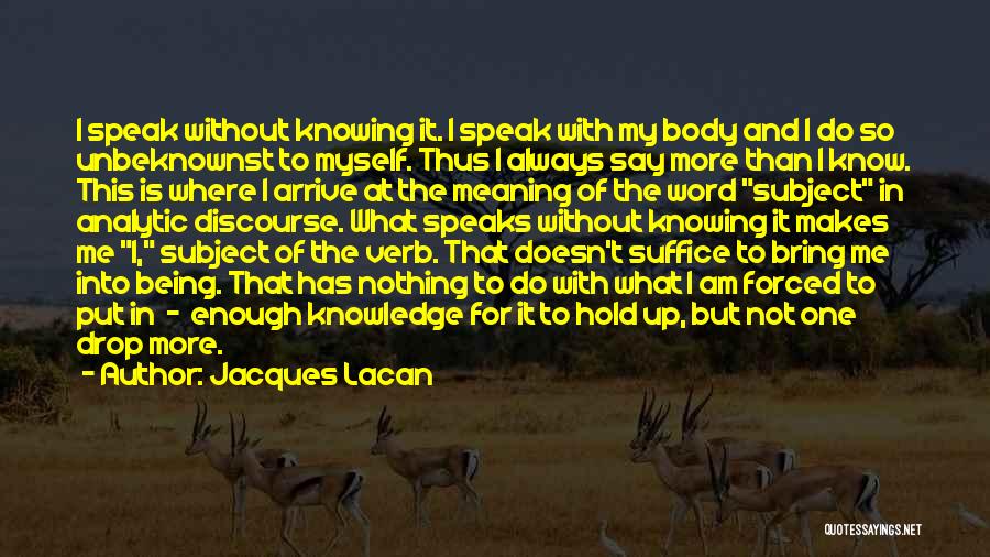 Jacques Lacan Quotes 2068045