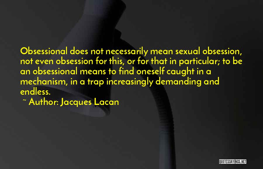 Jacques Lacan Quotes 2198113