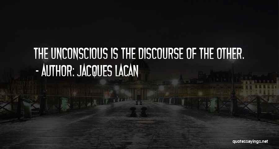 Jacques Lacan Quotes 2219732