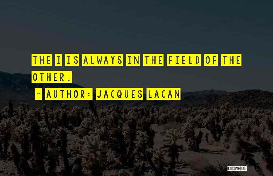 Jacques Lacan Quotes 251315