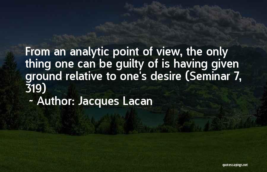 Jacques Lacan Quotes 618510