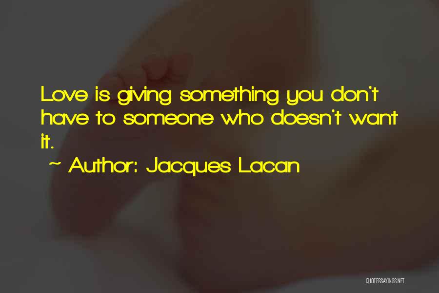 Jacques Lacan Quotes 660887
