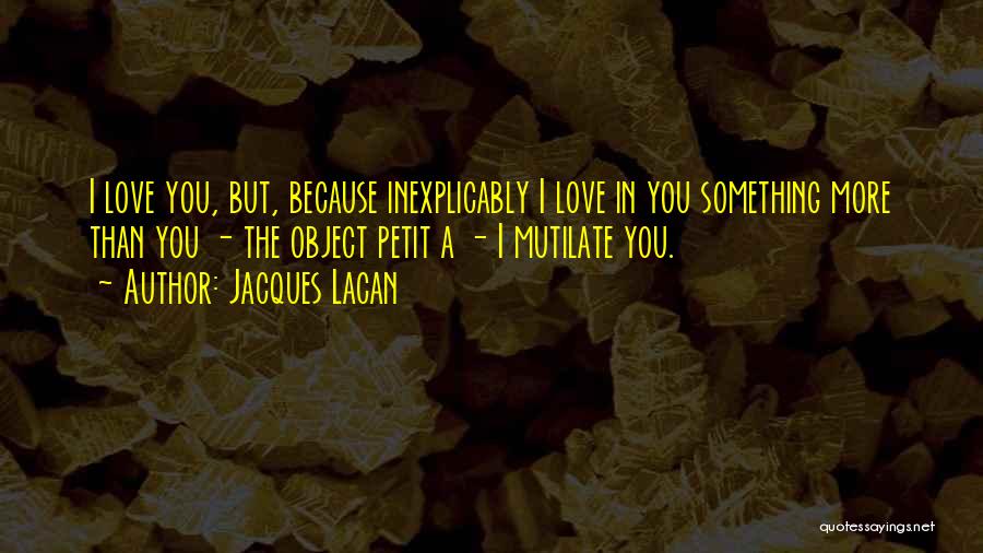 Jacques Lacan Quotes 908405