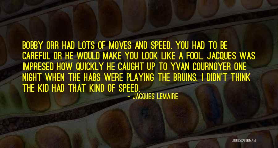 Jacques Lemaire Quotes 1234515