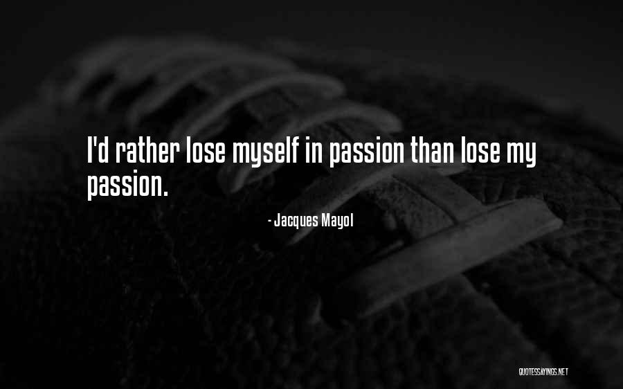 Jacques Mayol Quotes 1160029 Jacques Mayol Quotes 1160029