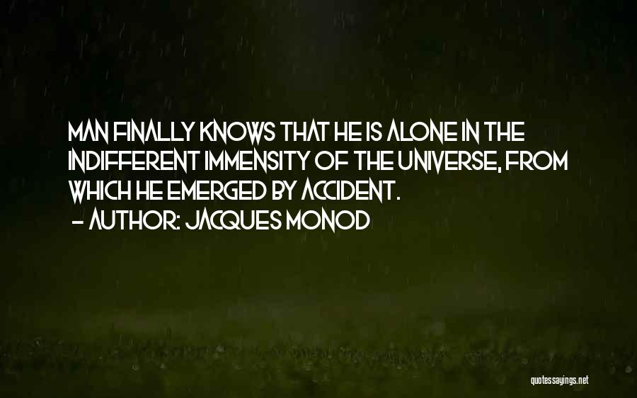 Jacques Monod Quotes 1001199