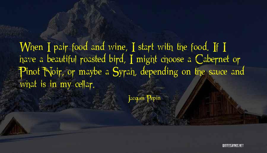 Jacques Pepin Quotes 1058334