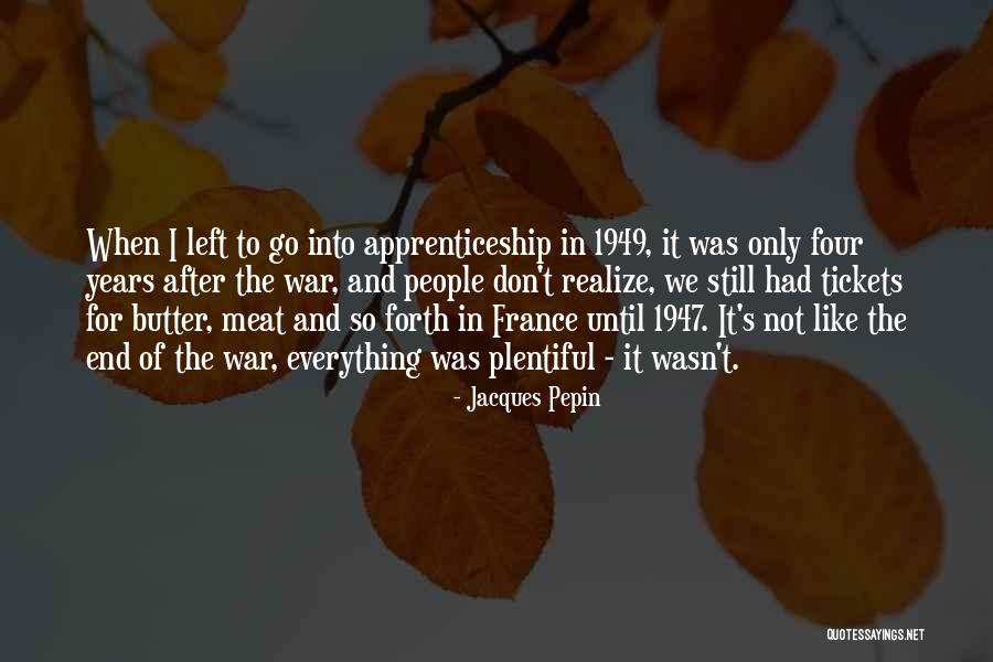 Jacques Pepin Quotes 134897