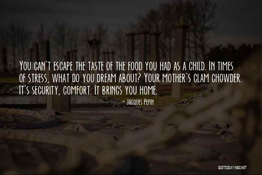 Jacques Pepin Quotes 1524105 Jacques Pepin Quotes 1524105
