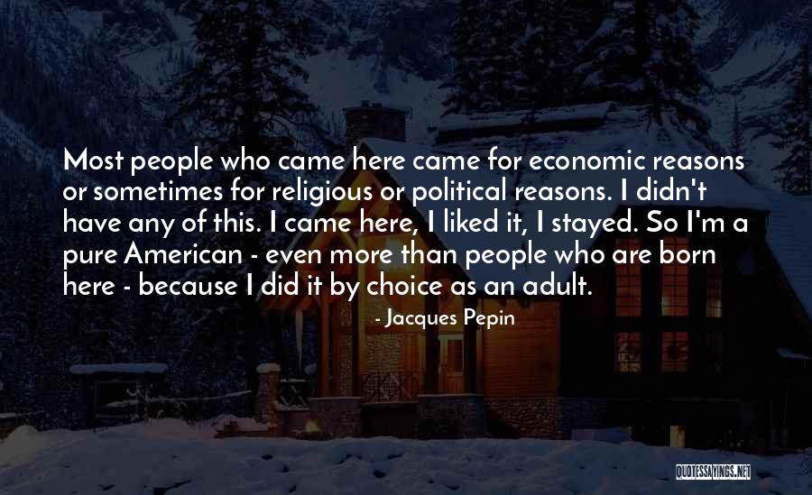 Jacques Pepin Quotes 1961153