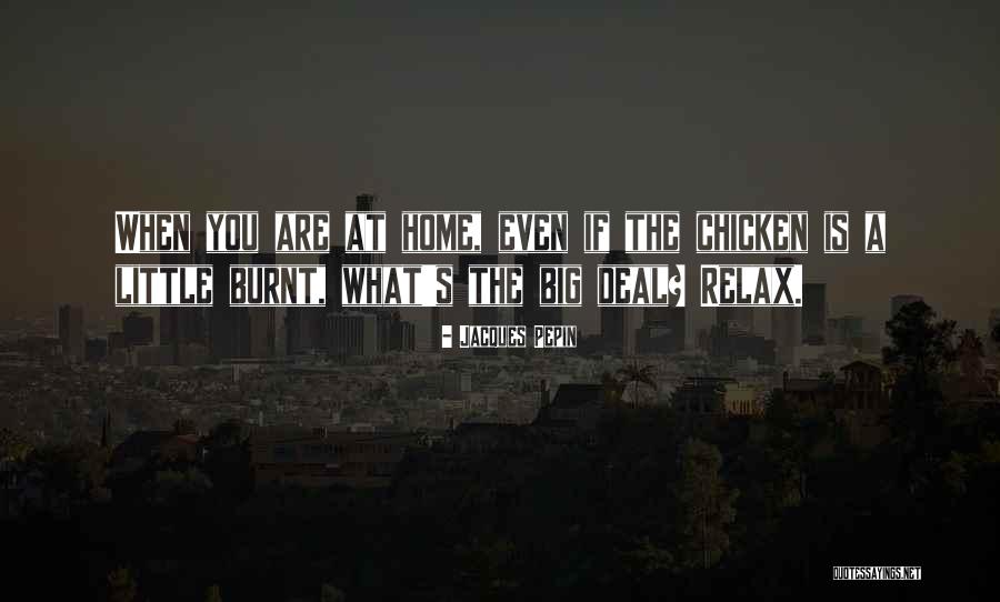 Jacques Pepin Quotes 272987 Jacques Pepin Quotes 272987