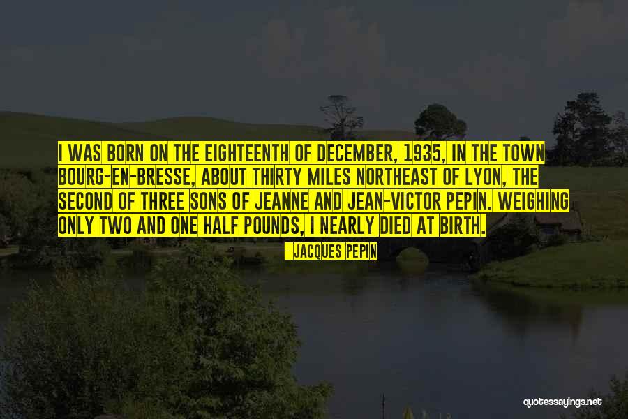 Jacques Pepin Quotes 433776 Jacques Pepin Quotes 433776