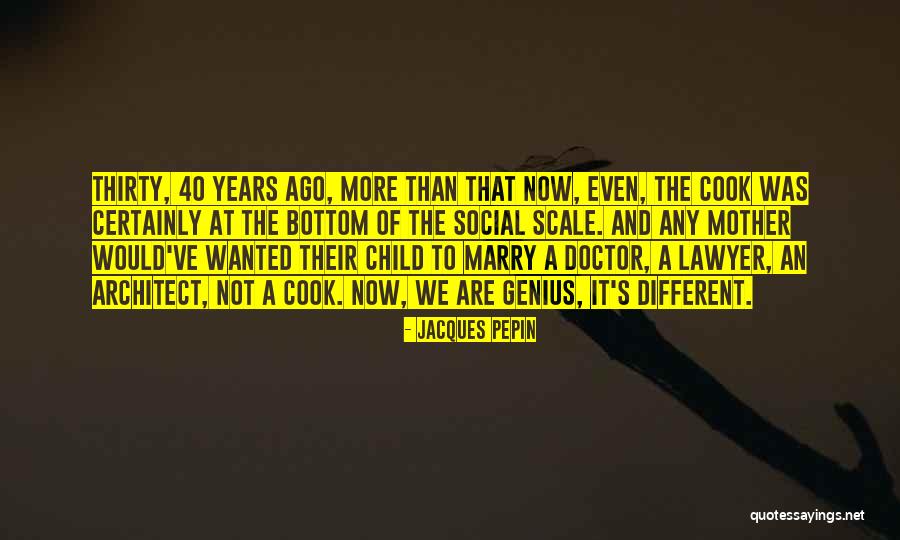 Jacques Pepin Quotes 665534 Jacques Pepin Quotes 665534