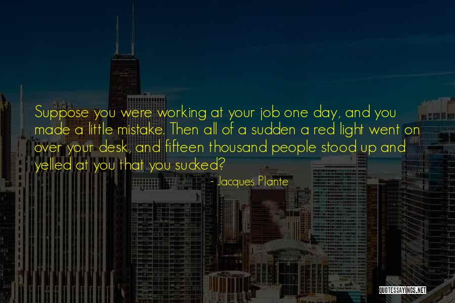 Jacques Plante Quotes 162038 Jacques Plante Quotes 162038