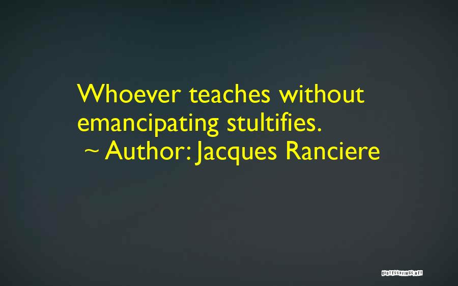 Jacques Ranciere Quotes 1184851