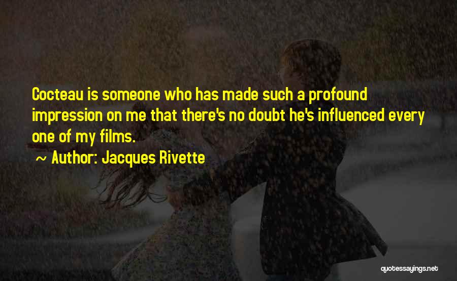 Jacques Rivette Quotes 223190