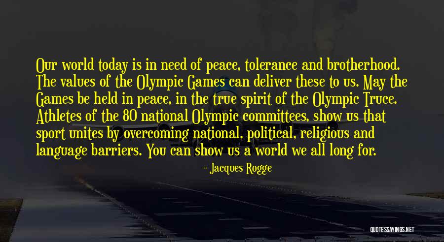 Jacques Rogge Quotes 1799624 Jacques Rogge Quotes 1799624