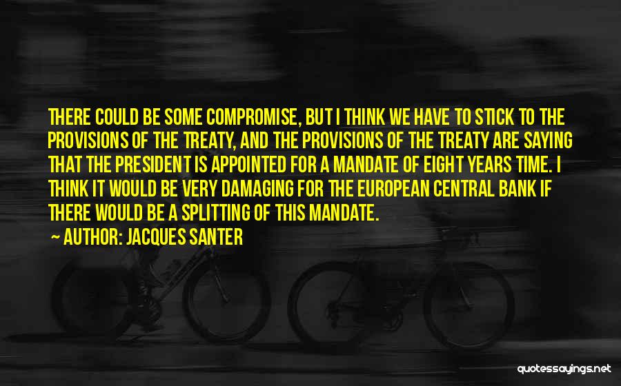 Jacques Santer Quotes 1405149