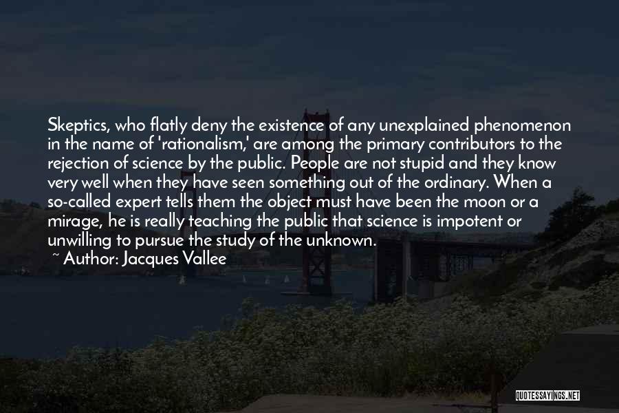 Jacques Vallee Quotes 1958431