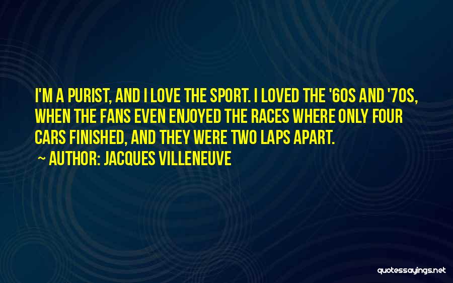 Jacques Villeneuve Quotes 107523