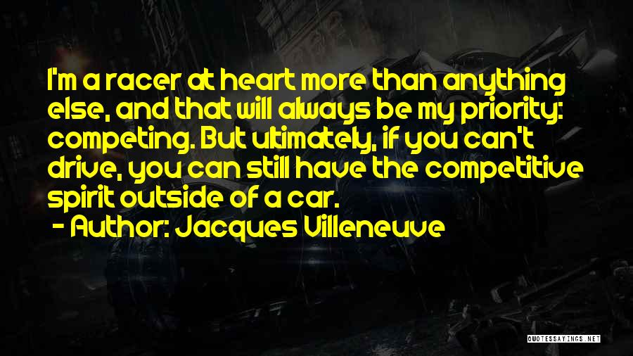 Jacques Villeneuve Quotes 332593