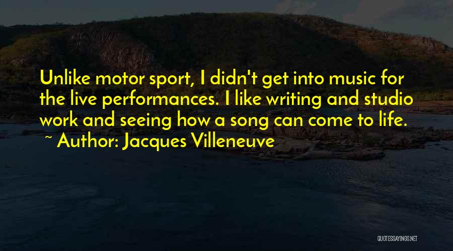 Jacques Villeneuve Quotes 397479