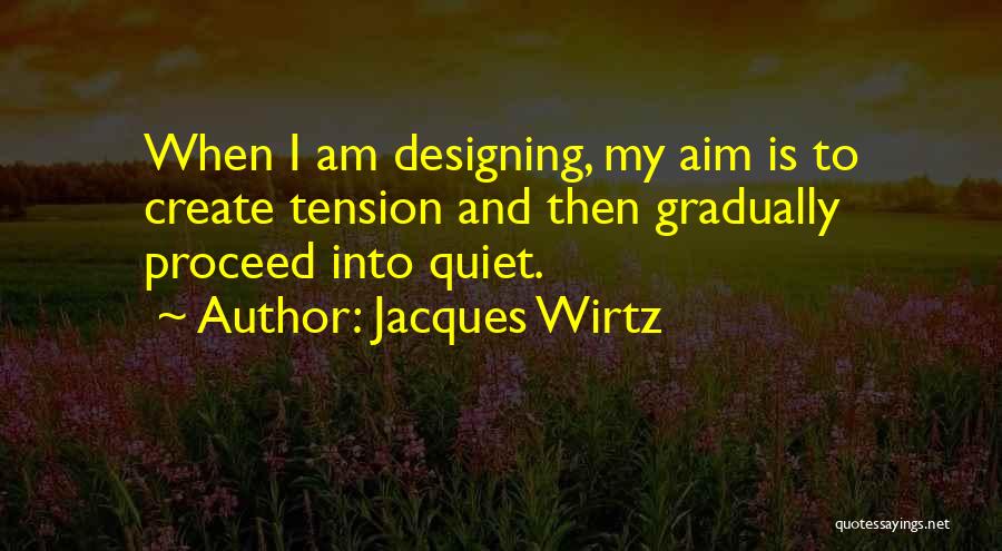 Jacques Wirtz Quotes 942992