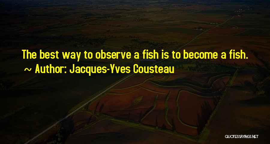 Jacques-Yves Cousteau Quotes 1509457